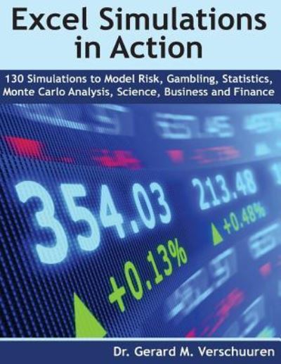 130 Excel Simulations in Action - Gerard M Verschuuren - Książki - Createspace Independent Publishing Platf - 9781978429871 - 20 października 2017