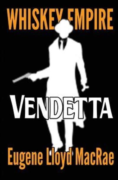Eugene Lloyd MacRae · Vendetta (Paperback Book) (2017)