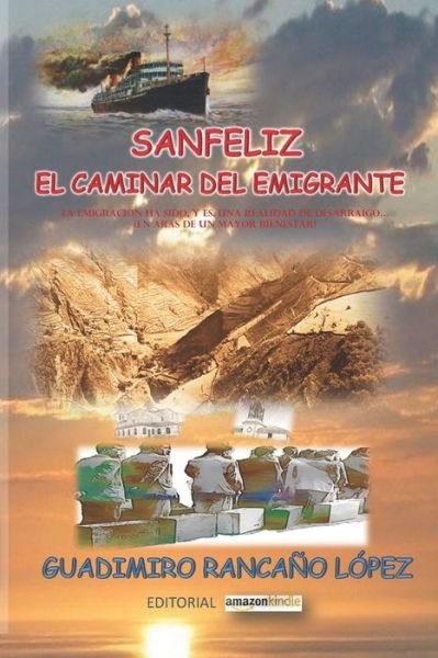 Cover for Guadimiro Rancano Lopez · Nuel Sanfeliz-El Caminar del Emigrante (Paperback Bog) (2015)