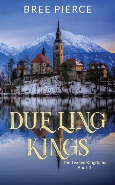 Cover for Bree Pierce · Dueling Kings Second Edition (Paperback Bog) (2018)