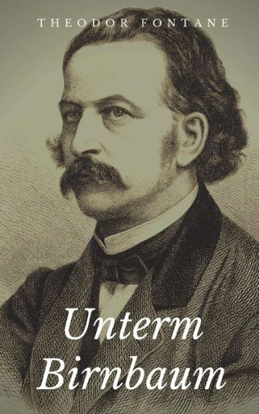 Cover for Theodor Fontane · Unterm Birnbaum (Paperback Bog) (2018)