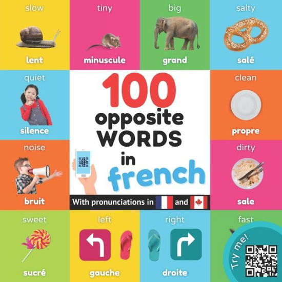 Cover for Yukibooks · 100 opposite words in french: Bilingual picture book for kids: english / french with pronunciations - Learn French (Taschenbuch) (2022)