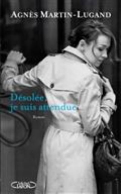 Cover for Agnes Martin-Lugand · Desolee, je suis attendue (MERCH) (2016)