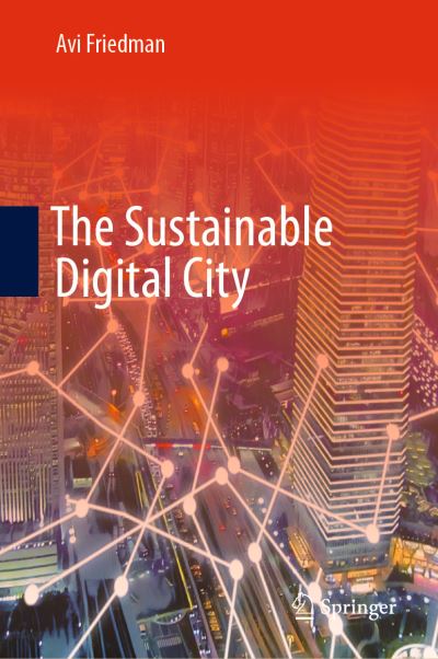 Cover for Avi Friedman · The Sustainable Digital City (Hardcover Book) [1st ed. 2023 edition] (2023)