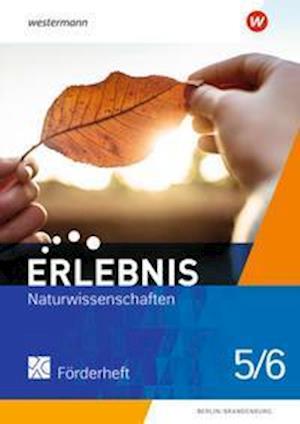 Cover for Westermann Schulbuch · Erlebnis Naturwissenschaften 5/6. Förderheft. Für Berlin und Brandenburg (Pamflet) (2021)