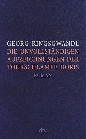 Cover for Georg Ringsgwandl · Die unvollständigen Aufzeichnungen der Tourschlampe Doris (Bog) (2023)