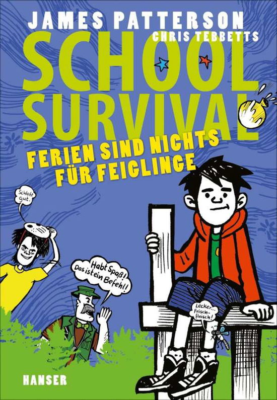 School Survival.4-Ferien sind - Patterson - Boeken -  - 9783446250871 - 