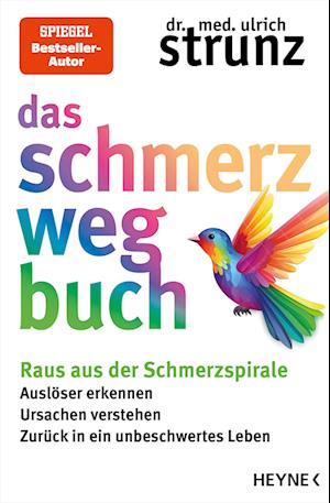 Das Schmerz-weg-Buch - Ulrich Strunz - Books - Heyne - 9783453218871 - October 23, 2024