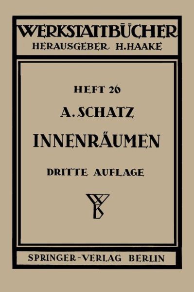 Cover for A Schatz · Innenraumen - Werkstattba1/4cher (Paperback Book) (1951)