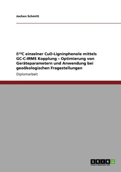 Cover for Schmitt · D¹³c Einzelner Cuo-ligninphenol (Book) (2008)