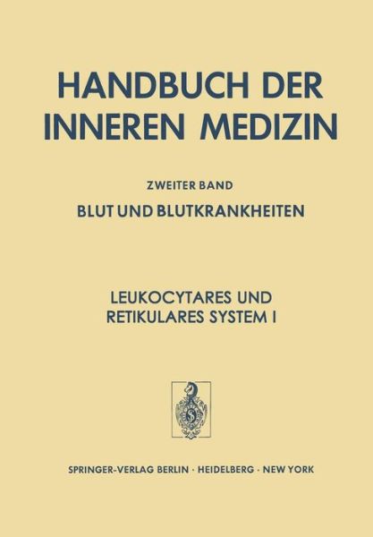 Cover for H Begemann · Leukocytares Und Retikulares System I (Paperback Book) [5th 5. Aufl. 1976. Softcover Reprint of the Origin edition] (2011)