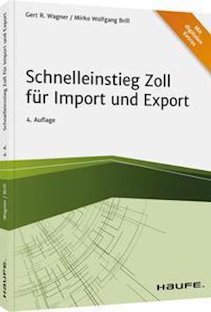 Cover for Gert R. Wagner · Schnelleinstieg Zoll für Import und Export (Paperback Book) (2021)