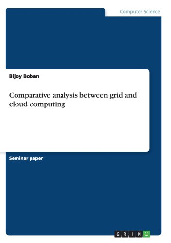 Comparative Analysis Between Grid and Cloud Computing - Bijoy Boban - Kirjat - GRIN Verlag - 9783656411871 - tiistai 3. tammikuuta 2017