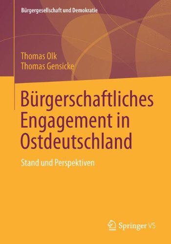 Cover for Thomas Olk · Burgerschaftliches Engagement in Ostdeutschland: Stand Und Perspektiven - Burgergesellschaft Und Demokratie (Paperback Book) [2014 edition] (2014)