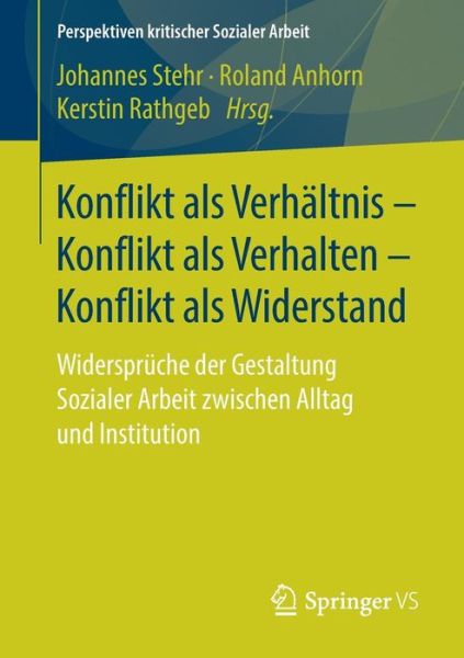 Cover for Konflikt als Verhaeltnis Konflikt als Verhalten Konflikt als Widerstand (Book) [1. Aufl. 2018 edition] (2018)