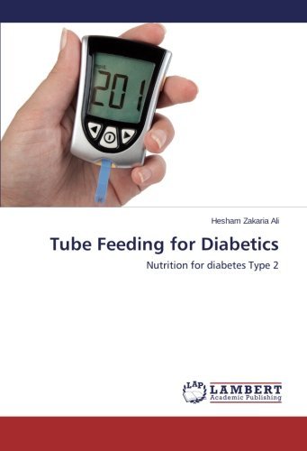 Cover for Hesham Zakaria Ali · Tube Feeding for Diabetics: Nutrition for Diabetes Type 2 (Pocketbok) (2014)