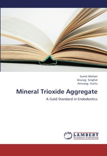 Cover for Anuraag Gurtu · Mineral Trioxide Aggregate: a Gold Standard in Endodontics (Paperback Book) (2012)