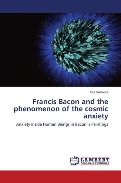 Cover for Vr Blova Eva · Francis Bacon and the Phenomenon of the Cosmic Anxiety (Pocketbok) (2015)