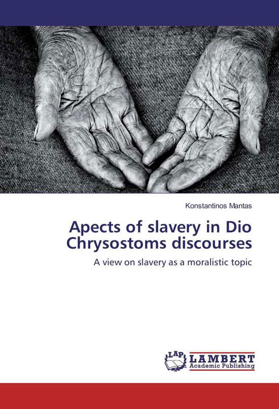 Cover for Mantas · Apects of slavery in Dio Chrysos (Bok)