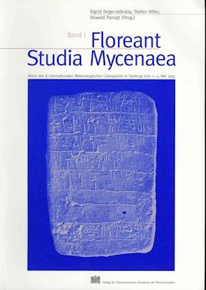 Cover for 0. (Hg) Panagl · Floreant Studia Mycenaea (Veroffentlichungen Der Mykenischen Kommission) (German Edition) (Taschenbuch) [German edition] (1999)