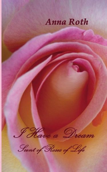 Cover for Anna Roth · I Have a Dream (Paperback Book) (2015)