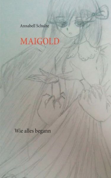 Cover for Schulze · Maigold (Bog) (2016)