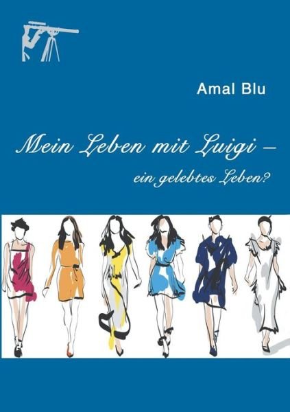 Cover for Blu · Mein Leben mit Luigi - (Bog) (2017)