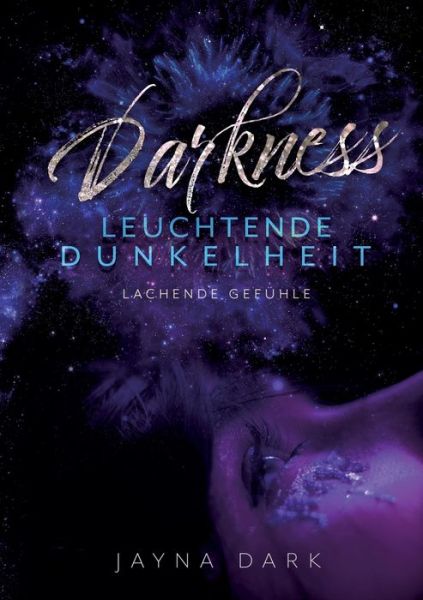 Cover for Jayna Dark · Darkness - Leuchtende Dunkelheit: Lachende Gefuhle (Taschenbuch) (2020)