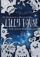 Cover for Bea Stache · Die fantastischen Abenteuer der Lilly Pause - Lilly und die Monstermacher (Hardcover Book) (2021)