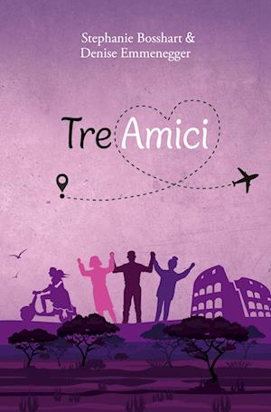 Stephanie Bosshart · Tre Amici (Book) (2024)