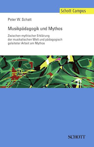 Cover for Peter W. Schatt · Musikpadagogik und Mythos (Book) (2008)