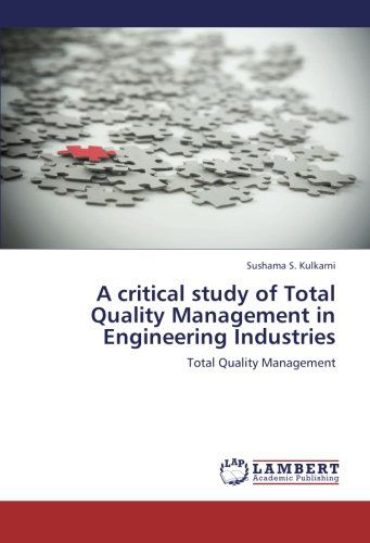 Cover for Sushama S. Kulkarni · A Critical Study of Total Quality Management in Engineering Industries (Pocketbok) (2012)