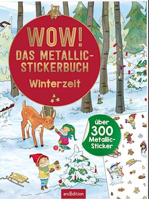 Cover for Maja Wagner · Wow! Das Metallic-stickerbuch Ã‚â€“ Winterzeit (Book)