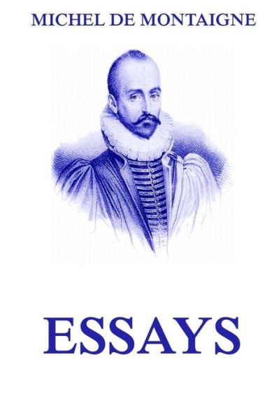 Cover for Michel De Montaigne · Essays (Paperback Bog) [German edition] (2015)