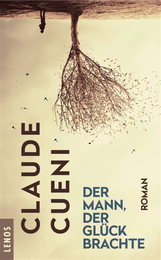 Cover for Cueni · Der Mann, der Glück brachte (Bog)