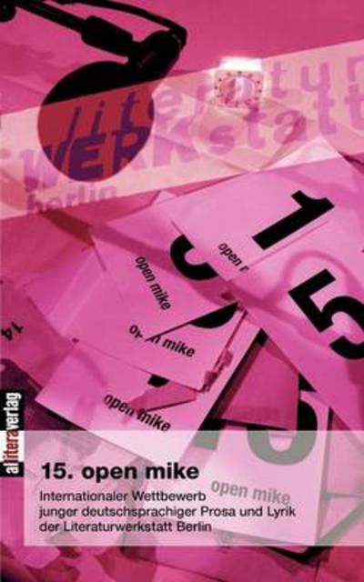 Cover for Berlin Literaturwerkstatt · 15. open mike (Paperback Book) (2007)