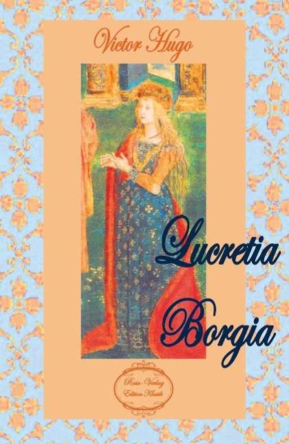 Cover for Hugo · Lucretia Borgia (Book)