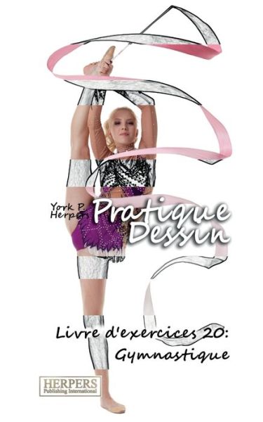 Cover for York P Herpers · Pratique Dessin - Livre d'exercices 20 (Paperback Book) (2016)