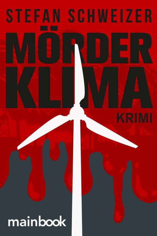 Cover for Schweizer · Mörderklima (Bok)