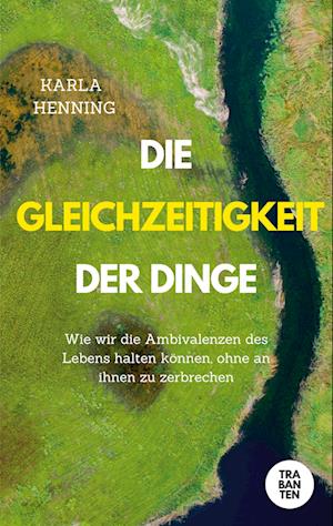 Cover for Karla Henning · Die Gleichzeitigkeit der Dinge (Book) (2024)