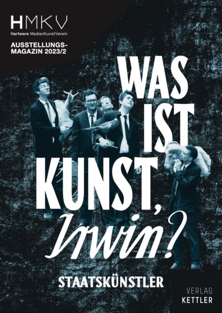 Cover for Inke Arns · Was ist Kunst, IRWIN?: HMKV 2023/2 (Taschenbuch) (2024)