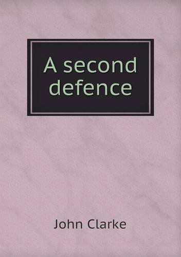Cover for John Clarke · A Second Defence (Taschenbuch) (2013)
