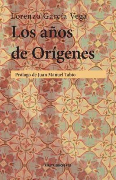 Cover for Juan Manuel Tabio · Los anos de Origenes (Paperback Book) (2018)