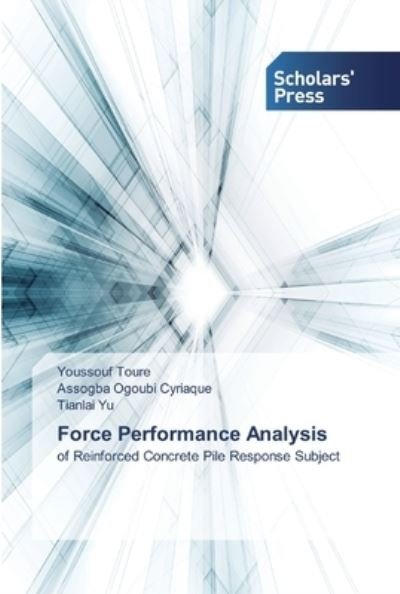 Force Performance Analysis - Toure - Livros -  - 9786138833871 - 6 de agosto de 2019