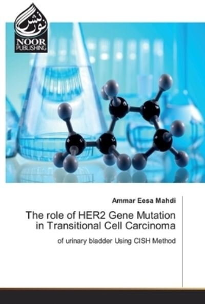 Cover for Mahdi · The role of HER2 Gene Mutation in (Bog) (2019)