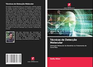 Técnicas de Detecção Molecular - Akbar - Books -  - 9786202969871 - 