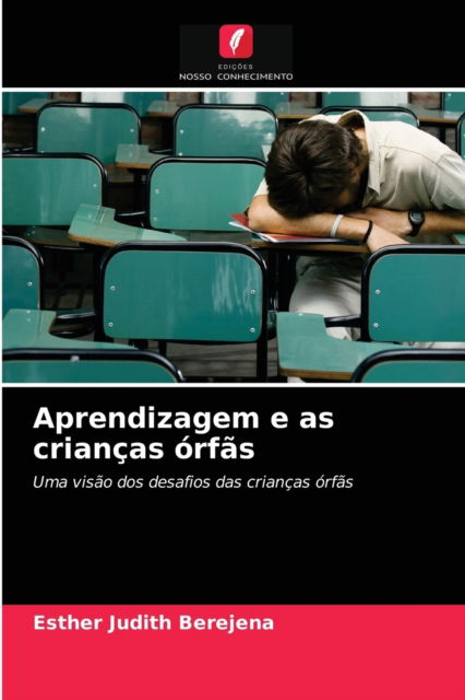Cover for Esther Judith Berejena · Aprendizagem e as criancas orfas (Pocketbok) (2021)