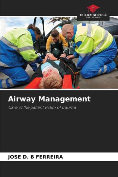 Cover for Jose D B Ferreira · Airway Management (Paperback Book) (2021)