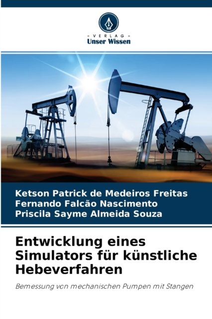 Cover for Ketson Patrick de Medeiros Freitas · Entwicklung eines Simulators fur kunstliche Hebeverfahren (Paperback Book) (2021)