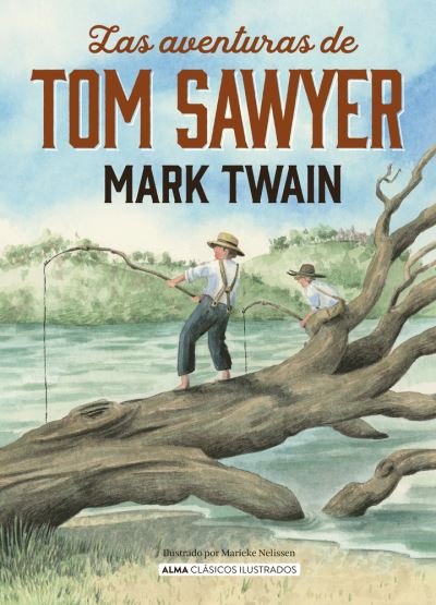 Cover for Mark Twain · Las Aventuras de Tom Sawyer (Bog) (2023)
